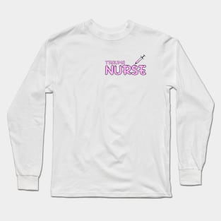 Trauma Nurse Pink Long Sleeve T-Shirt